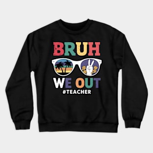 Bruh We Out Retro Sunset and Peace Sign Sunglasses Crewneck Sweatshirt